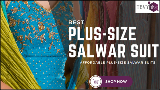 How to Choose the Perfect Plus-Size Salwar Suit